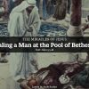 Healing a Man at the Pool of Bethesda