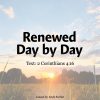 Renewed Day by Day