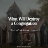 What Will Destroy a Congregation