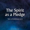The Spirit as a Pledge