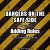 Dangers on the Safe Side (Part 3): Adding Rules