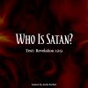 Who Is Satan?
