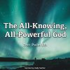 The All-Knowing, All-Powerful God