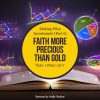 Faith More Precious Than Gold