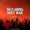 Declaring Holy War