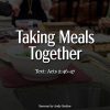 Taking Meals Together