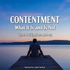 Contentment: What It Is and Is Not