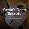 Satan's Deep Secrets