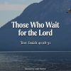 Those Who Wait for the Lord